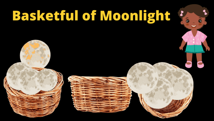 Basketful of Moonlight