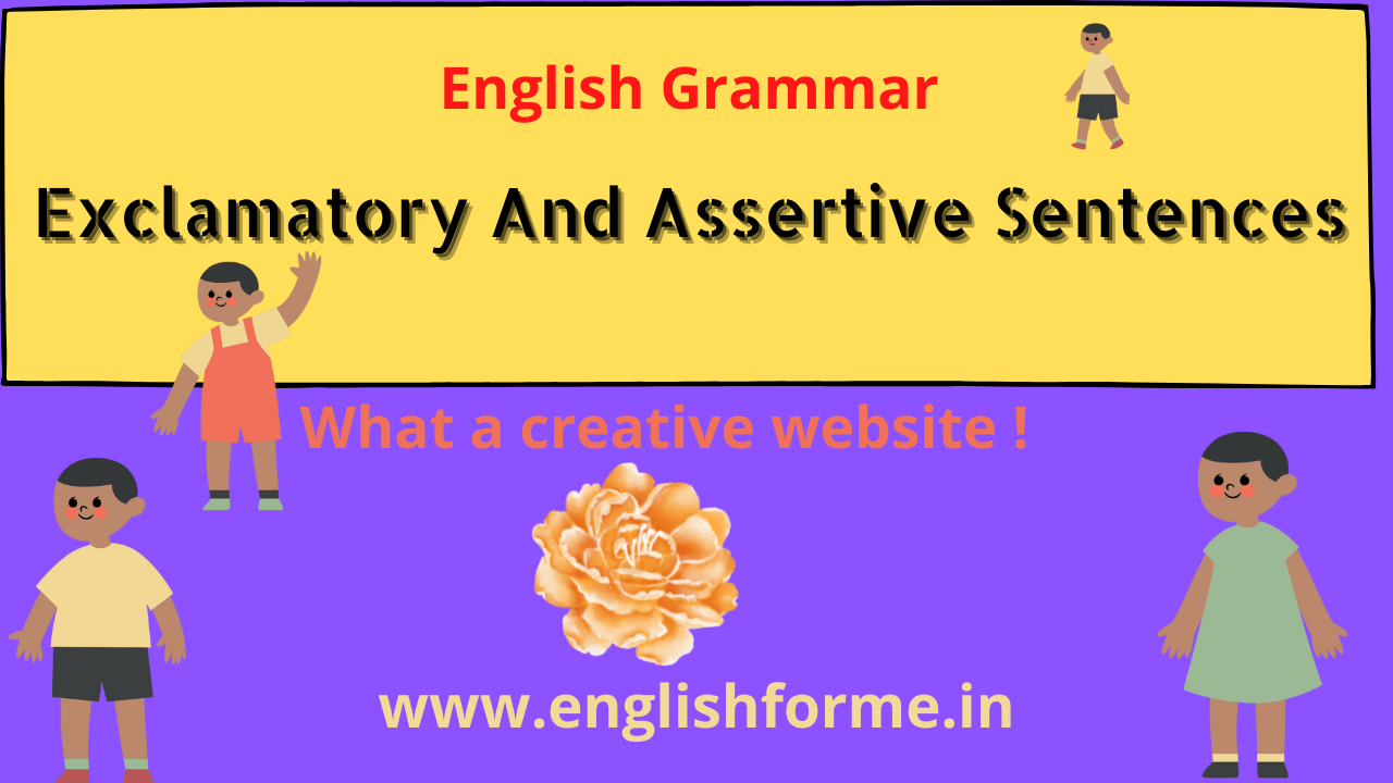 Exclamatory And Assertive Sentences