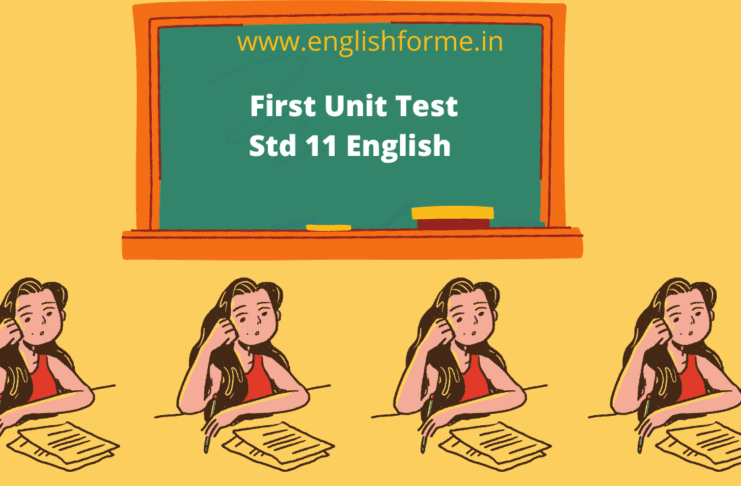 Class 11 English Unit Test 1