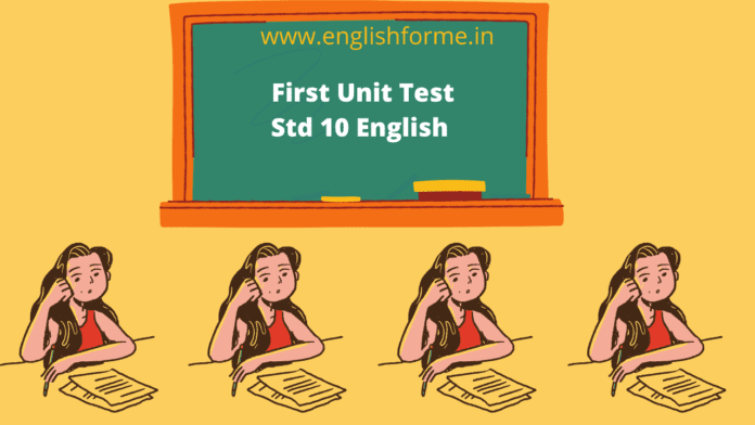 Unit Test std 10 English