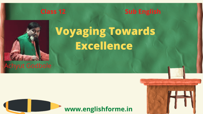 Voyaging Towards Excellence