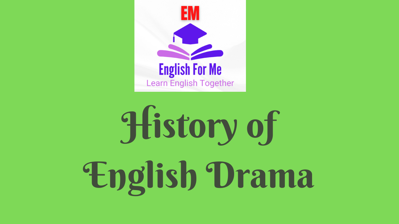 History of English Drama