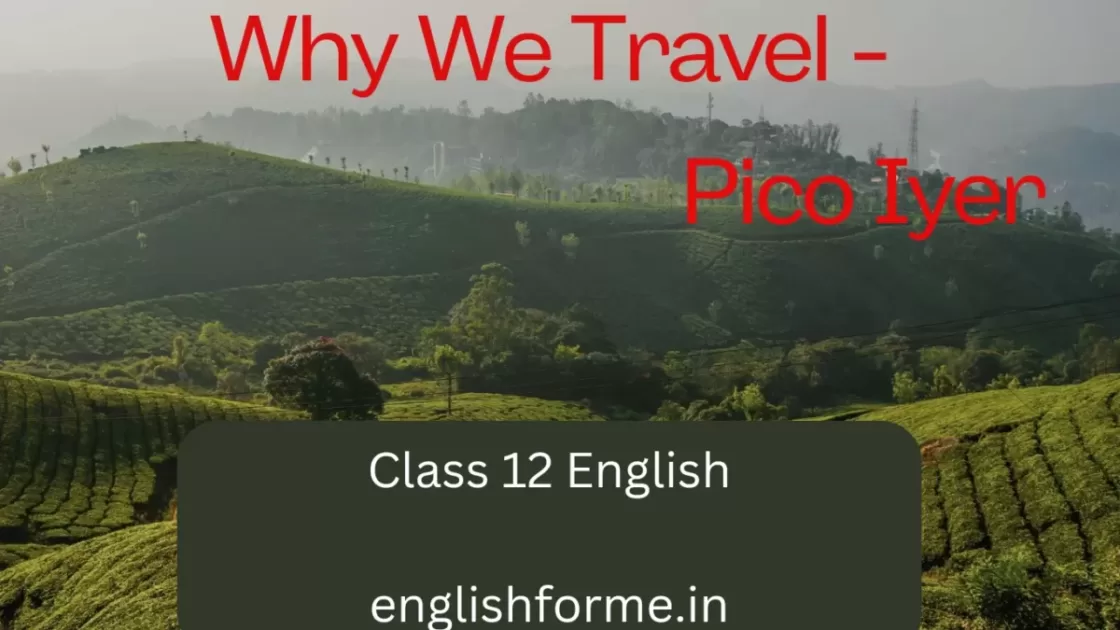 Why We Travel - Pico Iyer