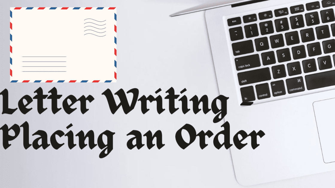 Letter Writing : Placing An Order