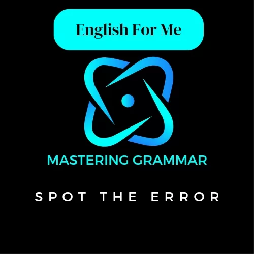 Mastering Grammar: Spot the Error - 5 Exclusive Tips
