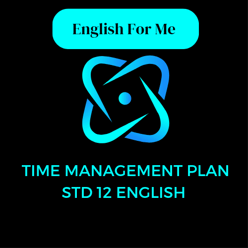 Time Management Plan Std 12 English