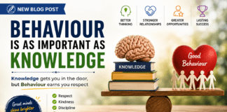 Behaviour is as important as knowledge